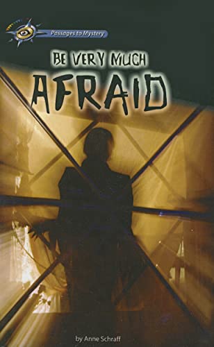 Read Be Very Much Afraid (Hi/Lo Passages - Mystery Novel), written by Anne E. Schraff Read Be Very Much Afraid (Hi/Lo Passages - Mystery Novel), written by Anne E. Schraff