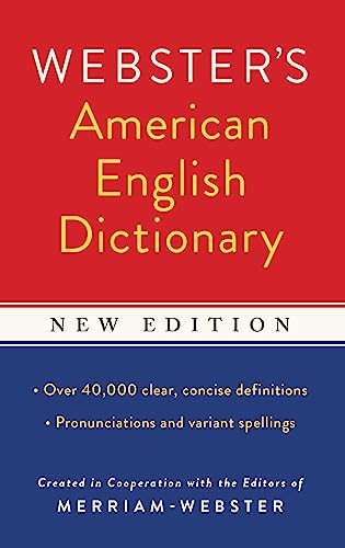 Read Webster's American English Dictionary, New Edition, written by Editors of Merriam-Webster