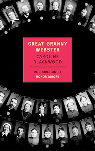 Read Great Granny Webster (New York Review Books Classics), written by Caroline Blackwood Read Great Granny Webster (New York Review Books Classics), written by Caroline Blackwood