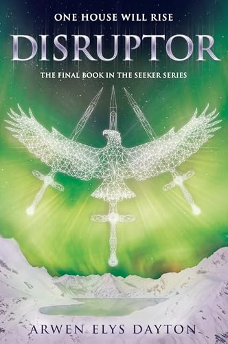 Read Disruptor (Seeker), written by Arwen Elys Dayton Read Disruptor (Seeker), written by Arwen Elys Dayton