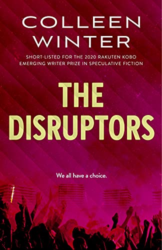 Read The Disruptors (The Gatherer Series Book 2), written by Colleen Winter Read The Disruptors (The Gatherer Series Book 2), written by Colleen Winter