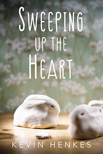 Read Sweeping Up the Heart, written by Kevin Henkes
