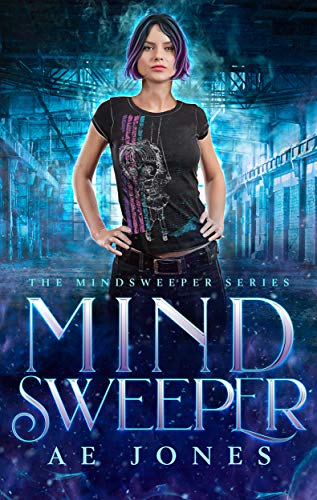 Read Mind Sweeper (Mind Sweeper Series Book 1), written by AE Jones Read Mind Sweeper (Mind Sweeper Series Book 1), written by AE Jones