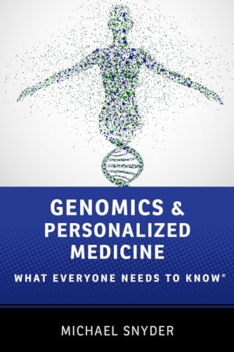 Read Genomics and Personalized Medicine: What Everyone Needs to Know®, written by Michael Snyder