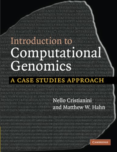 Read Introduction to Computational Genomics: A Case Studies Approach, written by Nello Cristianini Read Introduction to Computational Genomics: A Case Studies Approach, written by Nello Cristianini