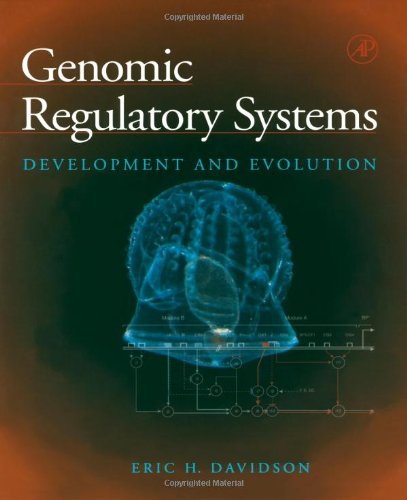 Read Genomic Regulatory Systems: In Development and Evolution, written by Eric H. Davidson Read Genomic Regulatory Systems: In Development and Evolution, written by Eric H. Davidson