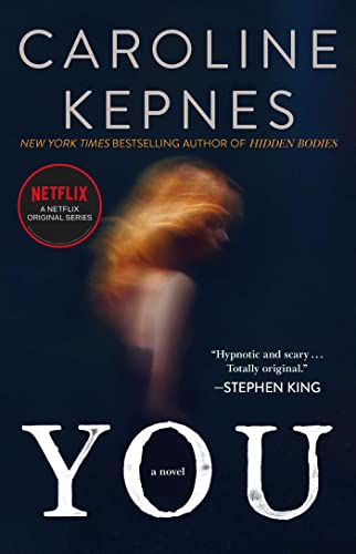 Read You: A Novel (1) (The You Series), written by Caroline Kepnes Read You: A Novel (1) (The You Series), written by Caroline Kepnes