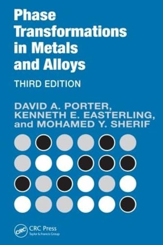 Read Phase Transformations in Metals and Alloys, Third Edition (Revised Reprint), written by David A. Porter Read Phase Transformations in Metals and Alloys, Third Edition (Revised Reprint), written by David A. Porter