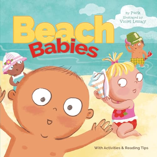 Read Beach Babies: A Giftable Board Book with Activities that Explores the Beach (Local Baby Books), written by Puck Read Beach Babies: A Giftable Board Book with Activities that Explores the Beach (Local Baby Books), written by Puck