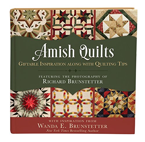 Read Amish Quilts: Giftable Inspiration along with Quilting Tips, written by Wanda E. Brunstetter; Richard Brunstetter Read Amish Quilts: Giftable Inspiration along with Quilting Tips, written by Wanda E. Brunstetter; Richard Brunstetter