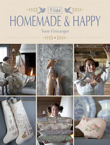 Read Tilda Homemade and Happy, written by Tone Finnanger Read Tilda Homemade and Happy, written by Tone Finnanger