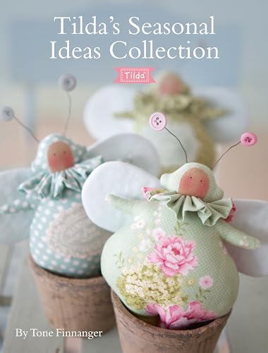Read Tilda's Seasonal Ideas Collection, written by Tone Finnanger Read Tilda's Seasonal Ideas Collection, written by Tone Finnanger