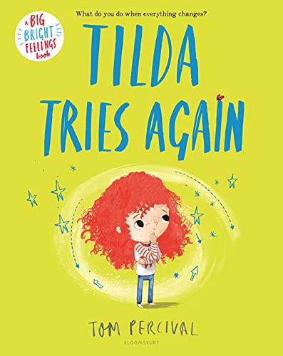 Read Tilda Tries Again (Big Bright Feelings), written by Tom Percival Read Tilda Tries Again (Big Bright Feelings), written by Tom Percival