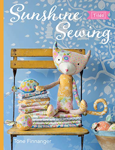 Read Sunshine Sewing (Tilda), written by Tone Finnanger