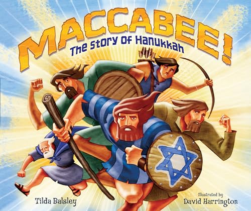 Read Maccabee!: The Story of Hanukkah, written by Tilda Balsley Read Maccabee!: The Story of Hanukkah, written by Tilda Balsley