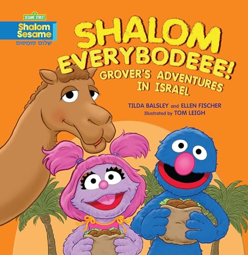Read Shalom Everybodeee!: Grover's Adventures in Israel, written by Ellen Fischer; Tilda Balsley Read Shalom Everybodeee!: Grover's Adventures in Israel, written by Ellen Fischer; Tilda Balsley