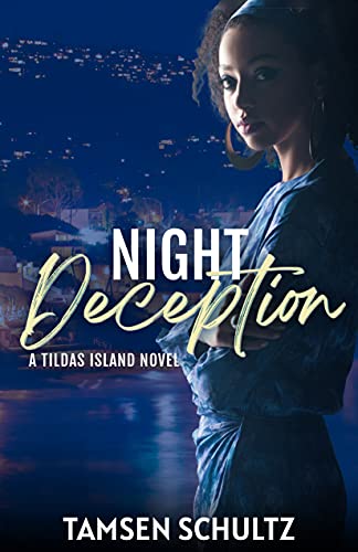 Read Night Deception (Tildas Island Book 2), written by Tamsen Schultz Read Night Deception (Tildas Island Book 2), written by Tamsen Schultz