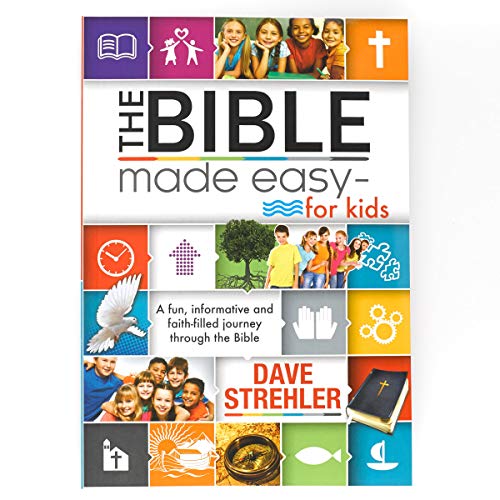 Read The Bible Made Easy - for Kids, written by Dave Strehler Read The Bible Made Easy - for Kids, written by Dave Strehler