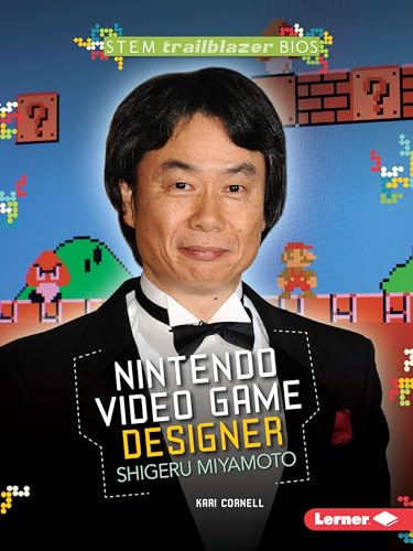 Read Nintendo Video Game Designer Shigeru Miyamoto (STEM Trailblazer Bios), written by Kari Cornell Read Nintendo Video Game Designer Shigeru Miyamoto (STEM Trailblazer Bios), written by Kari Cornell