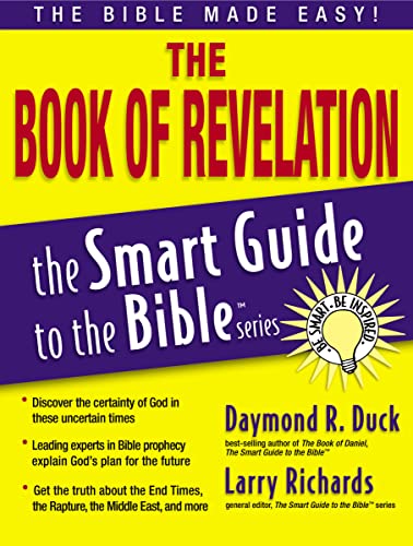 Read The Book of Revelation: The Bible Made Easy (The Smart Guide to the Bible Series), written by Larry Richards Read The Book of Revelation: The Bible Made Easy (The Smart Guide to the Bible Series), written by Larry Richards