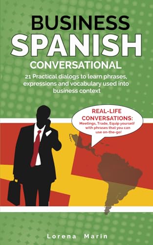 Read Business Spanish Conversational, written by Lorena Marin Read Business Spanish Conversational, written by Lorena Marin