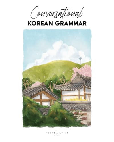Read Conversational Korean Grammar (Writing Conversational Korean), written by Katarina Eilzabeth Pollock; Chelsea Carol Guerra