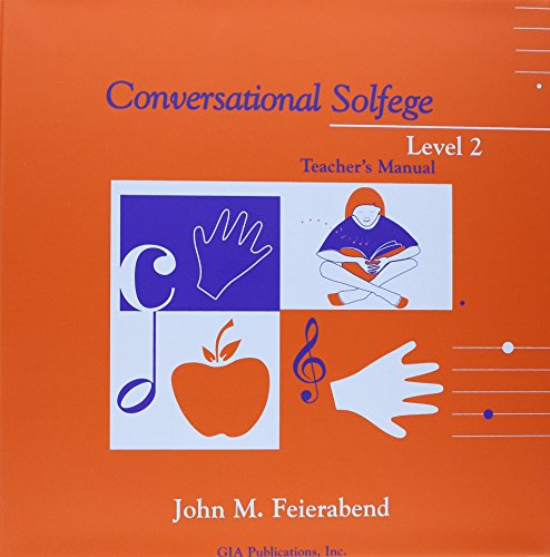 Read Conversational Solfege: Teacher's manual Level 2, written by John Martin Feierabend Read Conversational Solfege: Teacher's manual Level 2, written by John Martin Feierabend