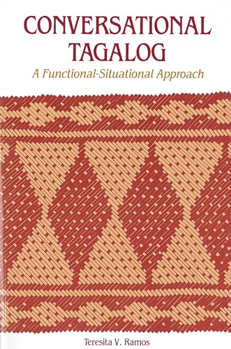 Read Conversational Tagalog: A Functional-Situational Approach (PALI Language Texts, 25), written by Teresita V. Ramos Read Conversational Tagalog: A Functional-Situational Approach (PALI Language Texts, 25), written by Teresita V. Ramos