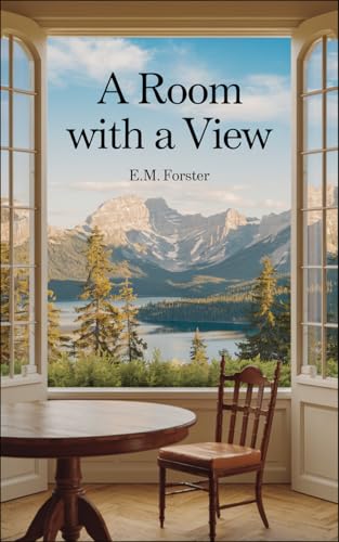 Read A Room With A View, written by E.M. Forster Read A Room With A View, written by E.M. Forster