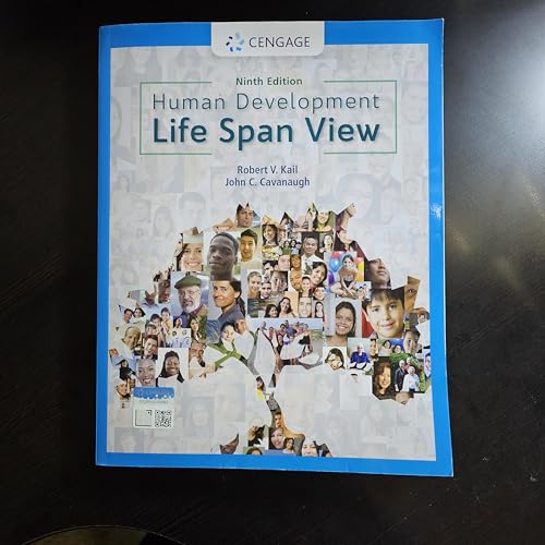 Read Human Development: A Life-Span View (MindTap Course List), written by Robert Kail; John Cavanaugh Read Human Development: A Life-Span View (MindTap Course List), written by Robert Kail; John Cavanaugh