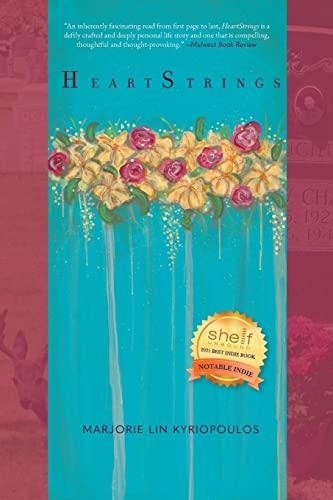 Read HeartStrings, written by Marjorie Lin Kyriopoulos Read HeartStrings, written by Marjorie Lin Kyriopoulos