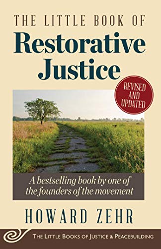 Read Little Book of Restorative Justice: Revised and Updated (Justice and Peacebuilding), written by Howard Zehr