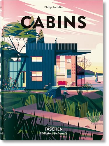 Read Cabins / Hutten / Cabanes, written by Philip Jodidio Read Cabins / Hutten / Cabanes, written by Philip Jodidio