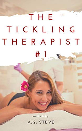 Read The Tickling Therapist: Amanda's massage (The TickLe Therapiest), written by A.G. Steve Read The Tickling Therapist: Amanda's massage (The TickLe Therapiest), written by A.G. Steve