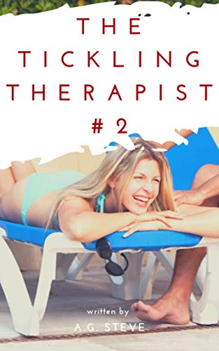Read The Tickling Therapist: Nicol's massage (The TickLe Therapiest), written by A.G Steve Read The Tickling Therapist: Nicol's massage (The TickLe Therapiest), written by A.G Steve