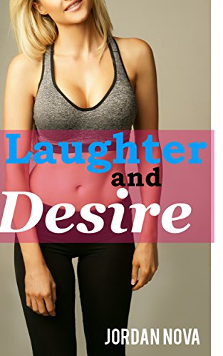 Read Laughter and Desire (tickling erotica), written by Jordan Nova Read Laughter and Desire (tickling erotica), written by Jordan Nova