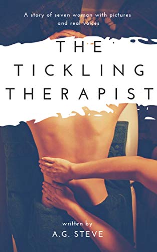 Read The Tickling Therapist (The TickLe Therapiest), written by A.G Steve Read The Tickling Therapist (The TickLe Therapiest), written by A.G Steve