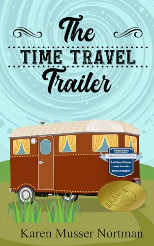 Read The Time Travel Trailer, written by Karen Musser Nortman Read The Time Travel Trailer, written by Karen Musser Nortman