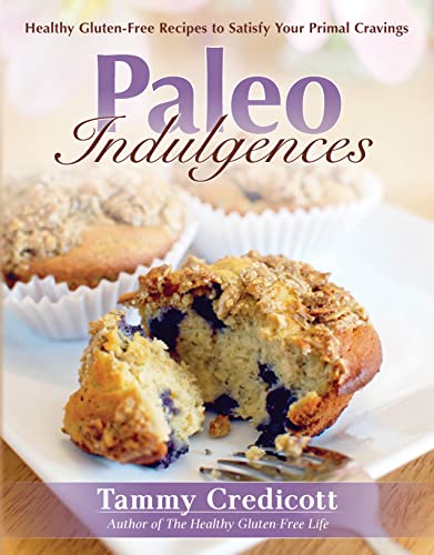 Read Paleo Indulgences, written by Tammy Credicott Read Paleo Indulgences, written by Tammy Credicott