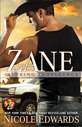 Read Zane (Alluring Indulgence Book 2), written by Nicole Edwards Read Zane (Alluring Indulgence Book 2), written by Nicole Edwards