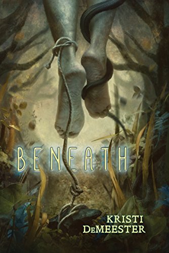 Read Beneath, written by Kristi DeMeester
