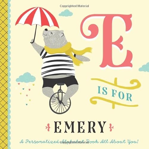 Read E is for Emery: A Personalized Alphabet Book All About You! (Personalized Children's Book), written by Li'l Llama Custom Kids Books Read E is for Emery: A Personalized Alphabet Book All About You! (Personalized Children's Book), written by Li'l Llama Custom Kids Books