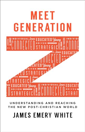Read Meet Generation Z: Understanding and Reaching the New Post-Christian World, written by James Emery White Read Meet Generation Z: Understanding and Reaching the New Post-Christian World, written by James Emery White