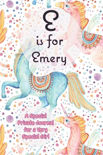 Read E is for Emery: A Special Private Journal for a Very Special Girl, written by PopPop Publishing Read E is for Emery: A Special Private Journal for a Very Special Girl, written by PopPop Publishing