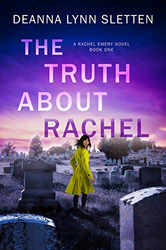 Read The Truth About Rachel: A Rachel Emery Novel, Book One (Rachel Emery Series 1), written by Deanna Lynn Sletten Read The Truth About Rachel: A Rachel Emery Novel, Book One (Rachel Emery Series 1), written by Deanna Lynn Sletten