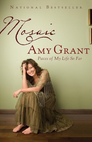 Read Mosaic: Pieces of My Life So Far, written by Amy Grant Read Mosaic: Pieces of My Life So Far, written by Amy Grant