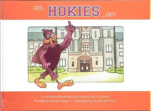 Read "Go Hokies Go" (Collegiate Kids Books Interactive Mascot Series, Volume 1), written by Bryan R. Jones Read "Go Hokies Go" (Collegiate Kids Books Interactive Mascot Series, Volume 1), written by Bryan R. Jones