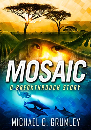 Read Mosaic (Breakthrough Book 5), written by Michael C. Grumley Read Mosaic (Breakthrough Book 5), written by Michael C. Grumley