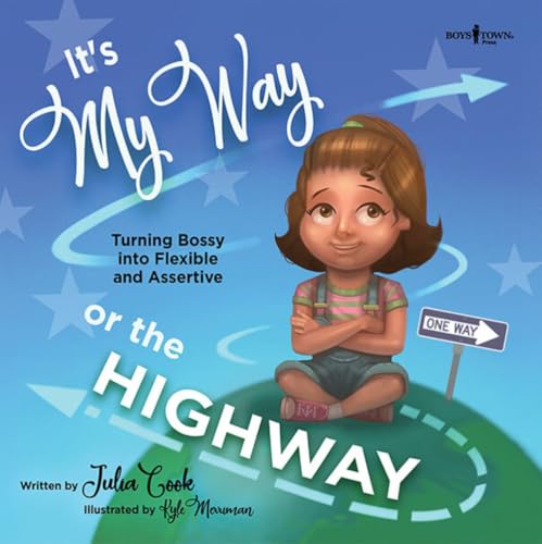 Read It's My Way or the Highway (Leader I'll Be!), written by Julia Cook Read It's My Way or the Highway (Leader I'll Be!), written by Julia Cook