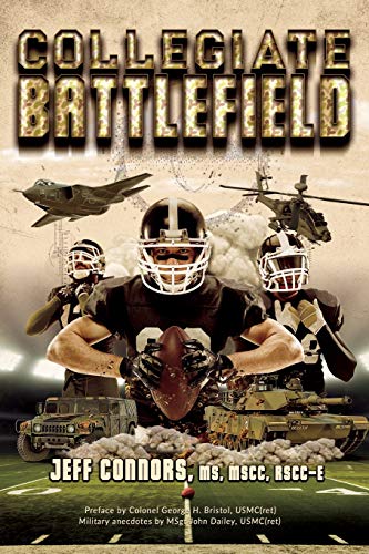 Read Collegiate Battlefield, written by Jeff Connors Read Collegiate Battlefield, written by Jeff Connors